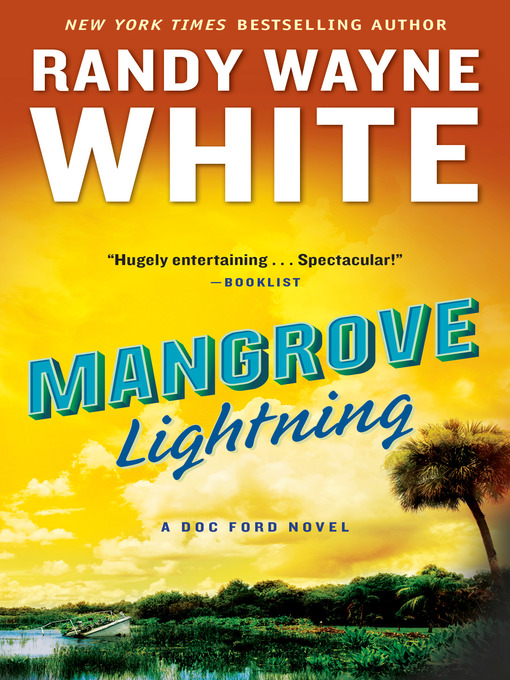 Détails du titre pour Mangrove Lightning par Randy Wayne White - Disponible